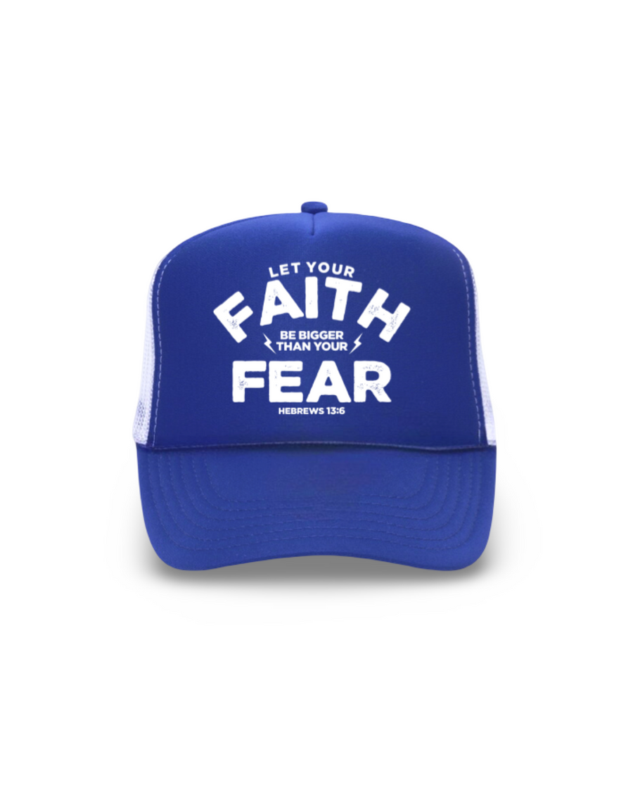Faith > Fear Trucker Foam Hat