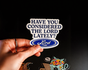 Have You Considered The Lord Lately? Stick