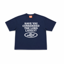 Have You Considered The Lord Lately? Tee | Navy