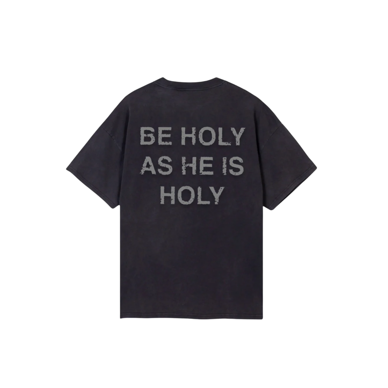 Be Holy As I Am Holy Tee -Pima Cotton (Oversized Fit)