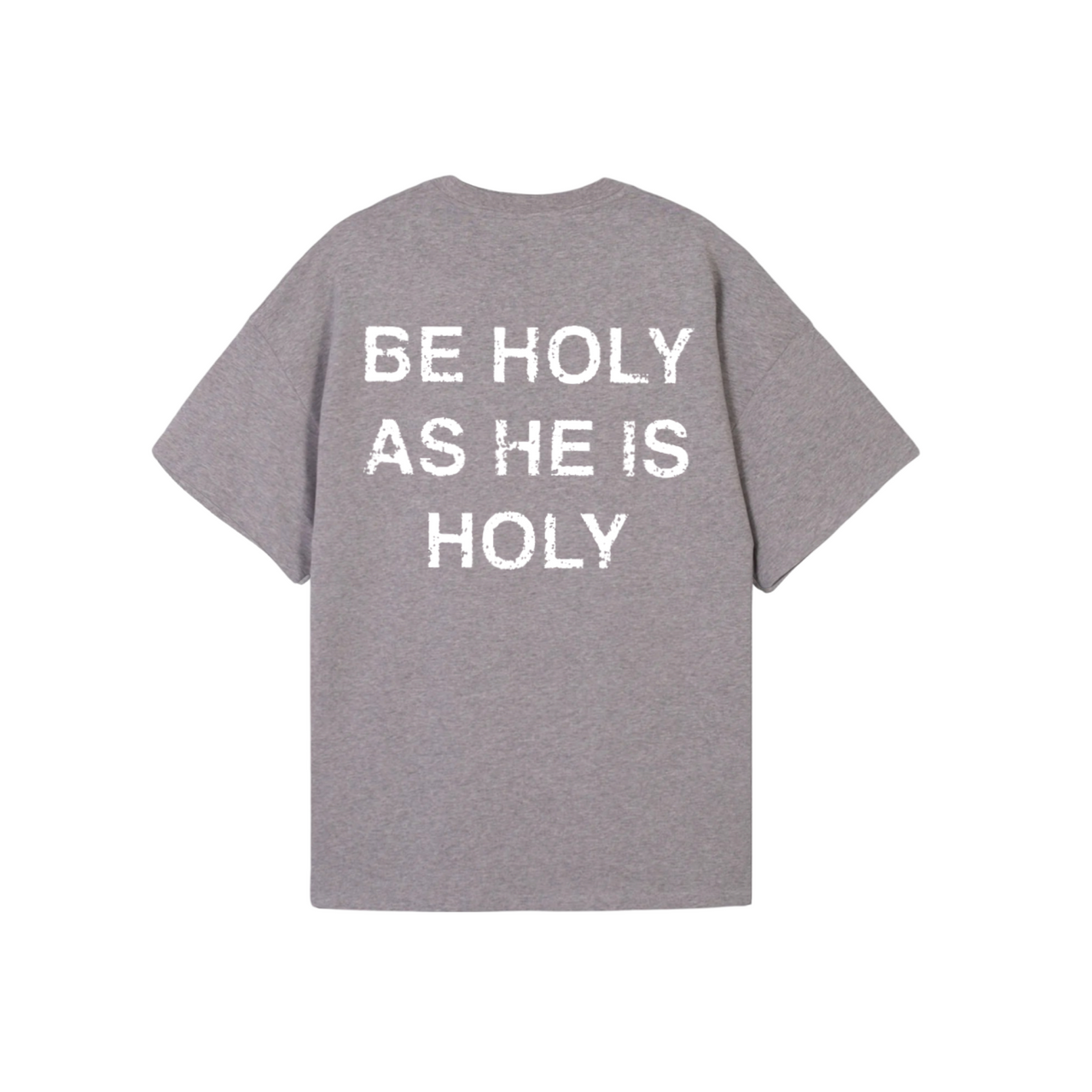 Be Holy As I Am Holy Tee - Pima Cotton (Oversized Fit)